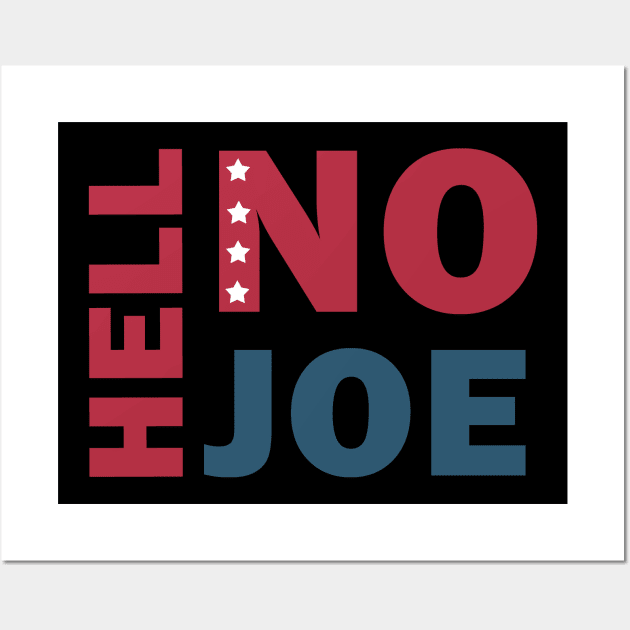 Hell No Joe Wall Art by valentinahramov